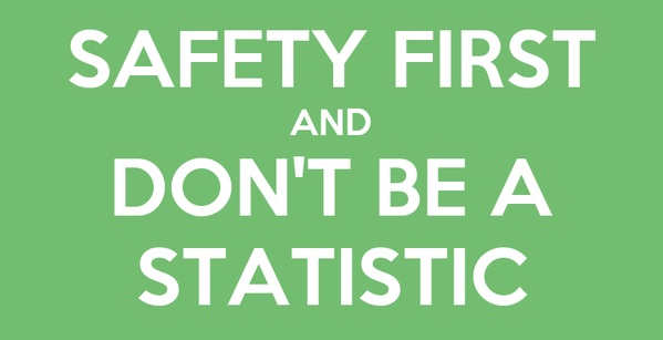 image with text safety first and don't be a statistic