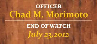 Officer Chad M. Morimoto end of watch