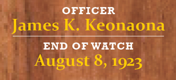 August Roll of Honor Officer James K. Keonaona