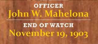 Image of a nameplate for Officer John W. Mahelona who was killed in the line of duty