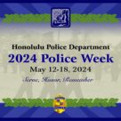 Honolulu Police Department's 2024 National Police Week