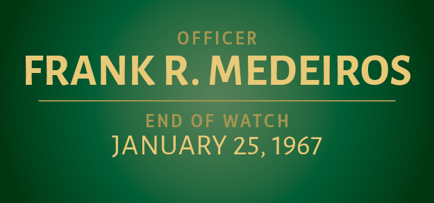 January Roll of Honor: Officer Frank R. Medeiros