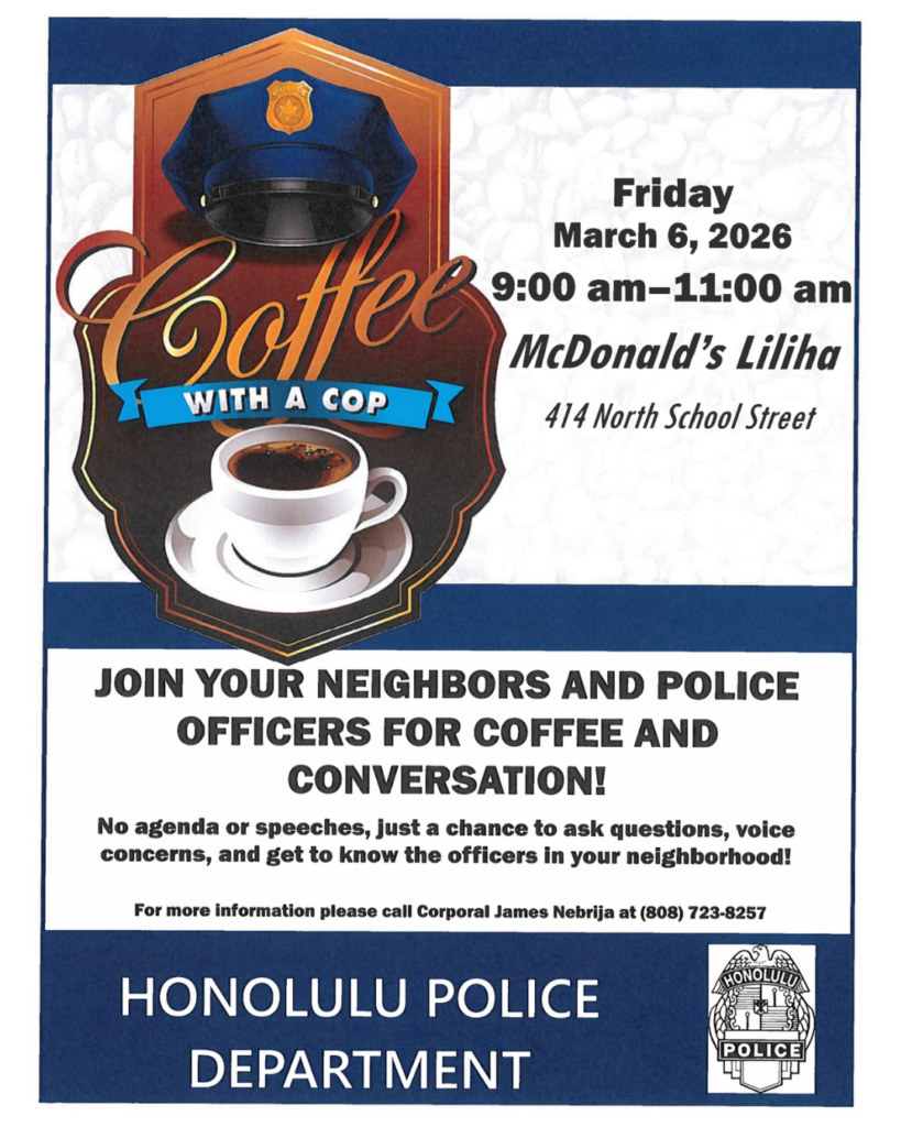 Flyer for a District 5 Coffee with a Cop event to be held on MArch 6, 2026, from 9 am to 11 am, at the McDonald's Liliha, 414 North School ST.