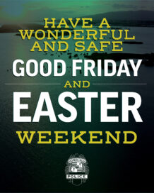 Graphic designed to shared the message: Have a Safe and Wonderful Good Friday and Easter Weekend!