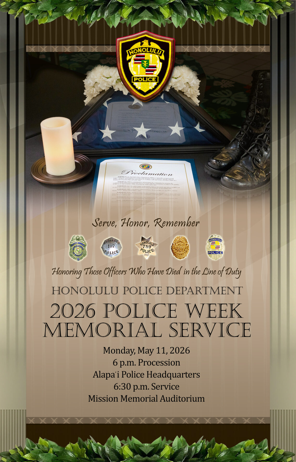 Graphic for Honolulu Police Department 2026 Police Week Memorial Service honoring officers who died in the line of duty. Text includes: “Serve, Honor, Remember.” Monday, May 11, 2026. 6 p.m. procession at Alapa‘i Police Headquarters; 6:30 p.m. service at Mission Memorial Auditorium. Visual elements include a folded American flag, candle, boots, and HPD badge.