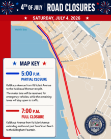 Graphic showing Fourth of July road closures for Saturday, July 4, 2026. Kalākaua Avenue will have a partial closure at 5:00 p.m. and a full closure at 7:00 p.m. A map highlights the affected section between Kā‘iulani Avenue and the Dillingham Fountain.
